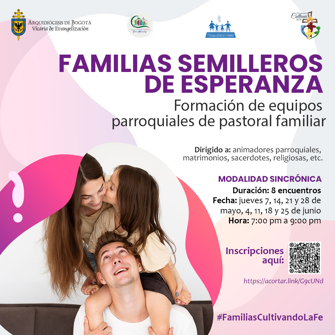 La Arquidiócesis de Bogotá acompaña la Pastoral Familiar | Coordinación ...